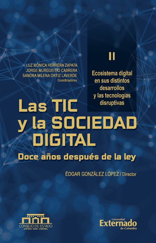 Las TIC y la Sociedad Digital Doce años después de la ley Tomo II