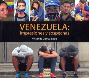 Venezuela: impresiones y sospechas