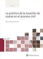 cel-la-practica-de-la-tasacion-de-costas-en-el-proceso-civil-la-ley-