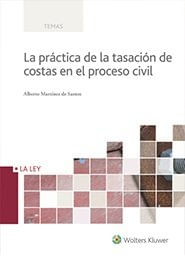 cel-la-practica-de-la-tasacion-de-costas-en-el-proceso-civil-la-ley-