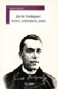 Jacint Verdaguer: Textos, Comentaris, Notes