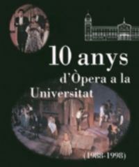10 Anys D'òpera A La Universitat (1988-1998)