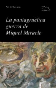 La Pantagruèlica Guerra De Miquel Miracle