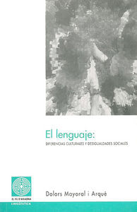 El Lenguaje: Diferencias Culturales Y Desigualdades Sociales