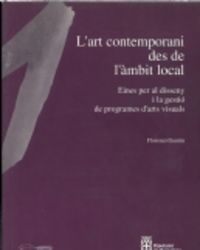 L'Art Contemporani Des De L'àmbit Local