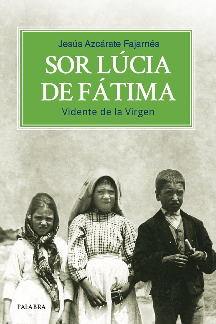 cel-sor-lucia-de-fatima-palabra-ediciones-