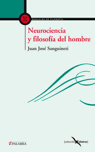 cel-neurociencia-y-filosofia-del-hombre-palabra-ediciones-