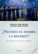 cel-necesita-el-hombre-la-religion-religion-cultura-y-valores-palabra-ediciones-