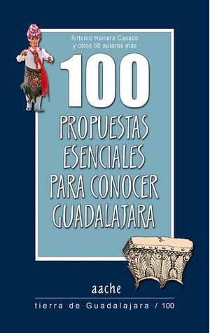 100 Propuestas Esenciales Para Conocer Guadalajara
