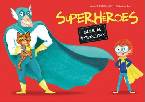 Superhéroes. Manual De Instrucciones