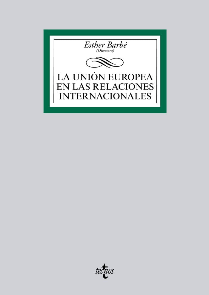 cel-la-union-europea-en-las-relaciones-internacionales-tecnos-