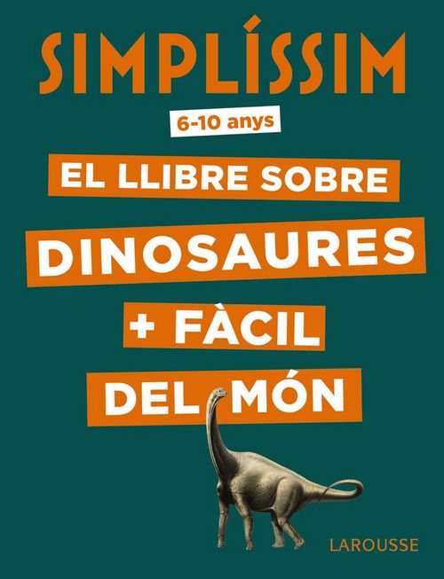 Simplíssim. El Llibre Sobre Dinosaures + FàCIL Del Món