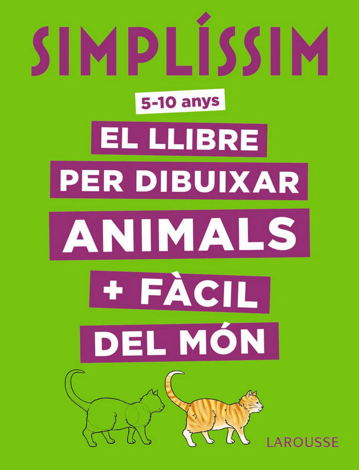 cel-simplissim-el-llibre-per-dibuixar-animals-facil-del-mon-larousse-