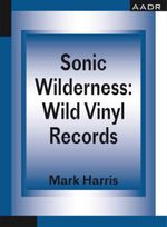 bw-sonic-wilderness-wild-vinyl-records-aadr-art-architecture-design-research-9783887789237