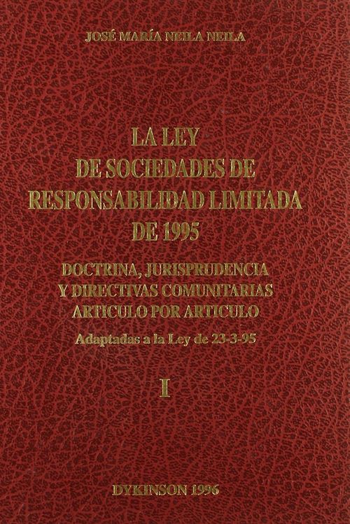 Ley De Sociedades De Responsabilidad Limitada De 1995. 2 Tomos + Apéndice