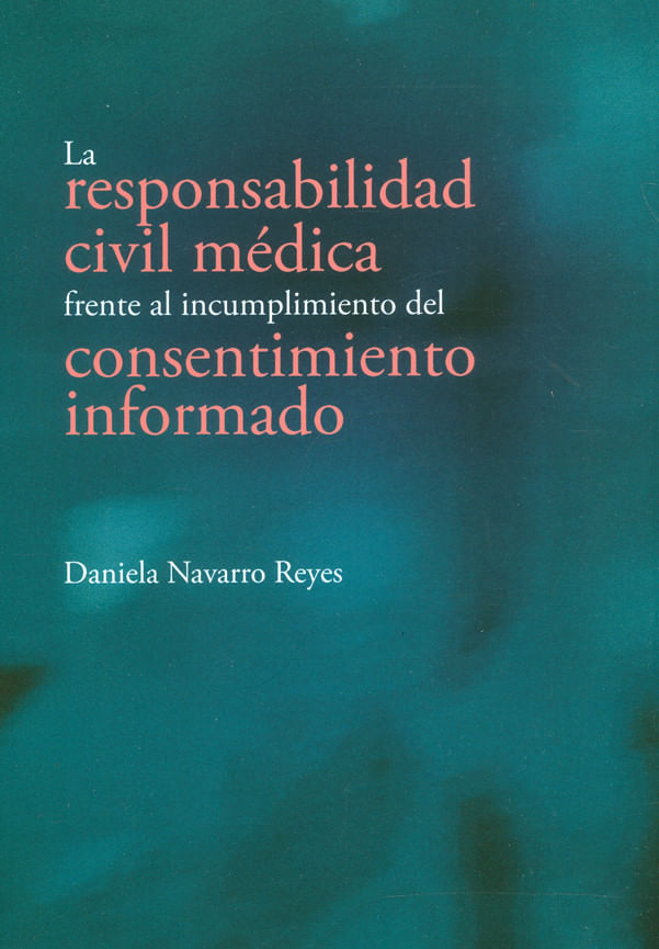 la-responsabilidad-civil-medica-frente-al-incumplimiento-del-consentimiento-informado-9789587847895-uros