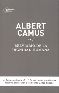 Albert Camus: Breviario De La Dignidad Humana