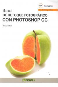 Manual De Retoque Fotográfico Con Photoshop CC