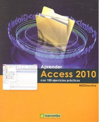 Aprender Access 2010 Con 100 Ejercicios Prácticos