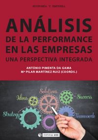 Análisis De La Performance En Las Empresas: Una Perspectiva Integrada