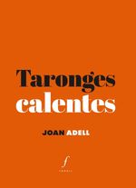 cel-taronges-calentes-editorial-fonoll-