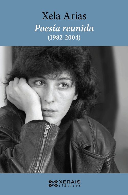 Poesía Reunida (1982-2004). Xela Arias