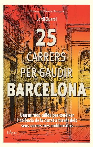 25 Carrers Per Gaudir Barcelona