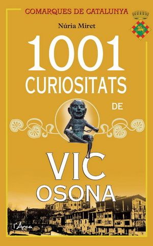 1001 Curiositats De VIC Osona