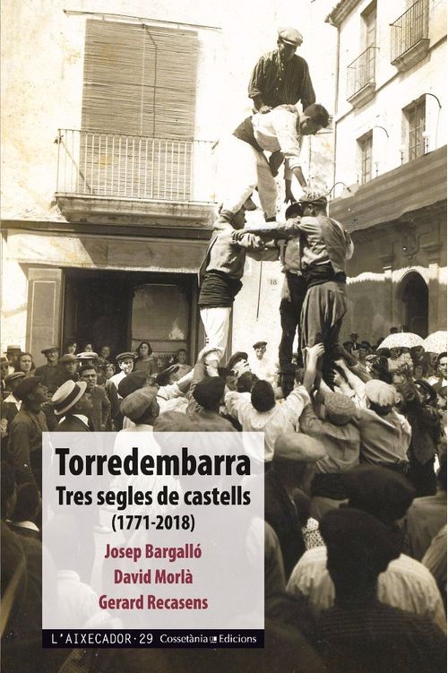 Torredembarra Tres Segles De Castells 1771 2018