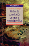 Medios De Comunicación De Masas Y Conducta Pol¡tica