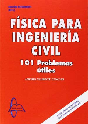 Fisica Para Ingenieria CIVIL 101 Problemas