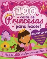 100 Cosas De Princesa Para Hacer