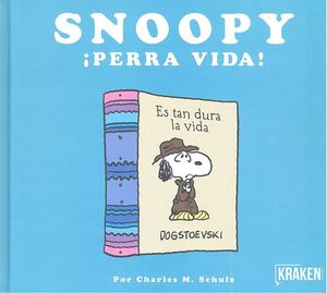 Snoopy Perra Vida