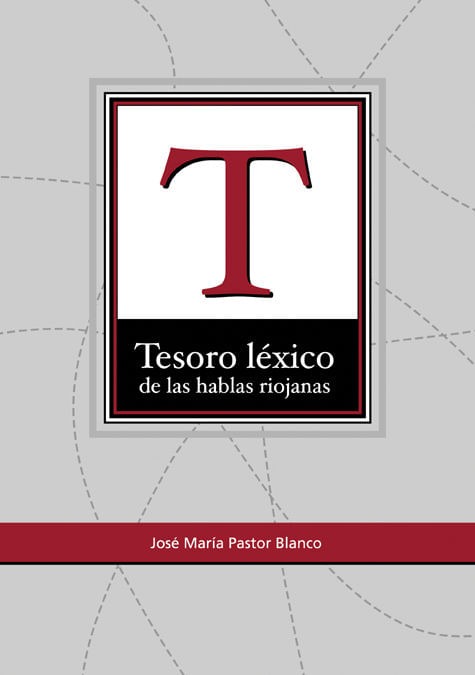 cel-tesoro-lexico-de-las-hablas-riojanas-universidad-de-la-rioja-