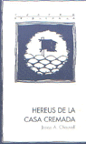 Hereus De La Casa Cremada