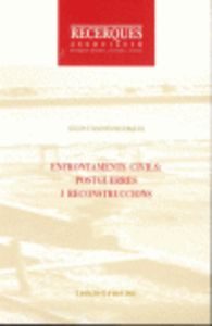 Enfrontaments Civils I: Postguerres I Reconstruccions