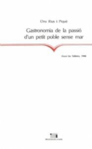 Gastronomia De La Passió D'Un Petit Poble Sense Mar