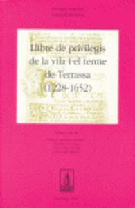 Llibre De Privilegis De La Vila I El Terme De Terrassa (1228-1652)