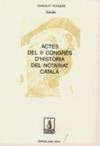 Actes Del II Congrés D'Història Del Notariat Català