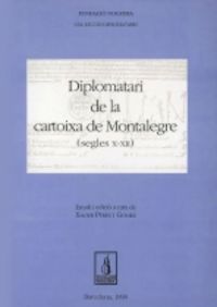 Diplomatari De La Cartoixa De Montalegre (Segles X-XIII)