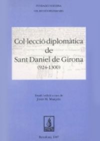 Col·lecció Diplomàtica De Sant Daniel De Girona (924-1300)