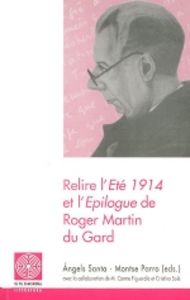 Relire L'Eté 1914 Et L'Epilogue De Roger Martin Du Gard