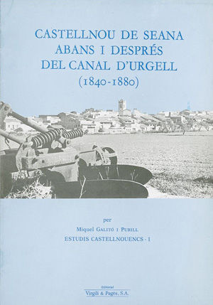 Castellnou De Seana Abans I Després Del Canal D'Urgell (1840-1880)