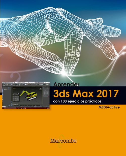 Aprender 3Ds Max 2017 Con 100 Ejercicios Prácticos