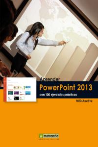 Aprender Powerpoint 2013 Con 100 Ejercicios Prácticos