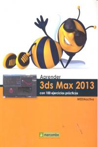 Aprender 3Ds Max 2013 Con 100 Ejercicios Prácticos