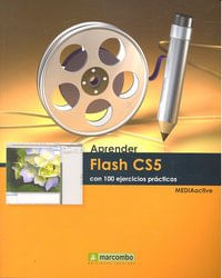 Aprender Flash Cs5 Con 100 Ejercicios Prácticos