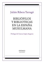 cel-bibliofilos-y-bibliotecas-en-la-espaa-a-musulmana-athenaica-ediciones-