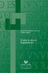 El Taller De Silex De Mugarduia Sur