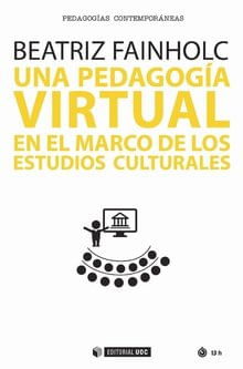 Una Pedagogía Virtual En El Marco De Los Estudios Culturales